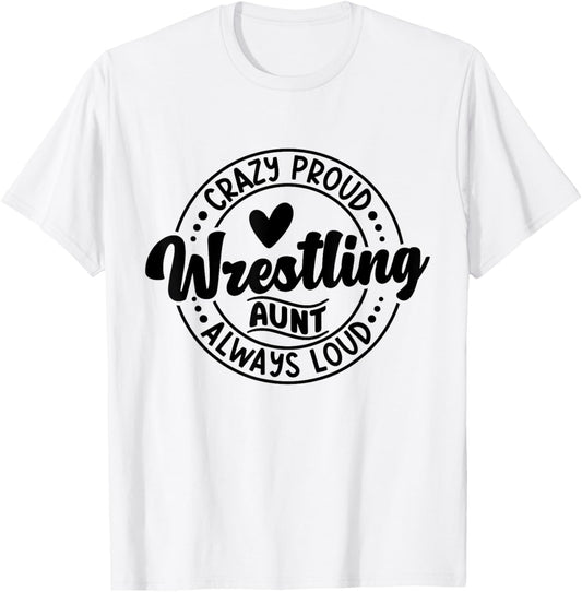 Wrestling Auntie Wrestler Wrestle Proud Aunt Mother's Day T-Shirt - T-Shirt | White
