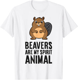 Beavers Are My Spirit Animal Cute Beaver T-Shirt - T-Shirt | White