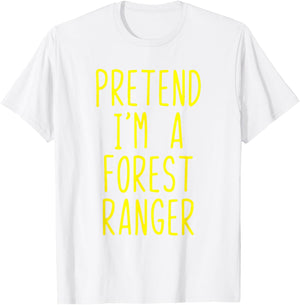 Pretend I'm A Forest Ranger Costume Halloween Lazy Kids Park T-Shirt - T-Shirt | White