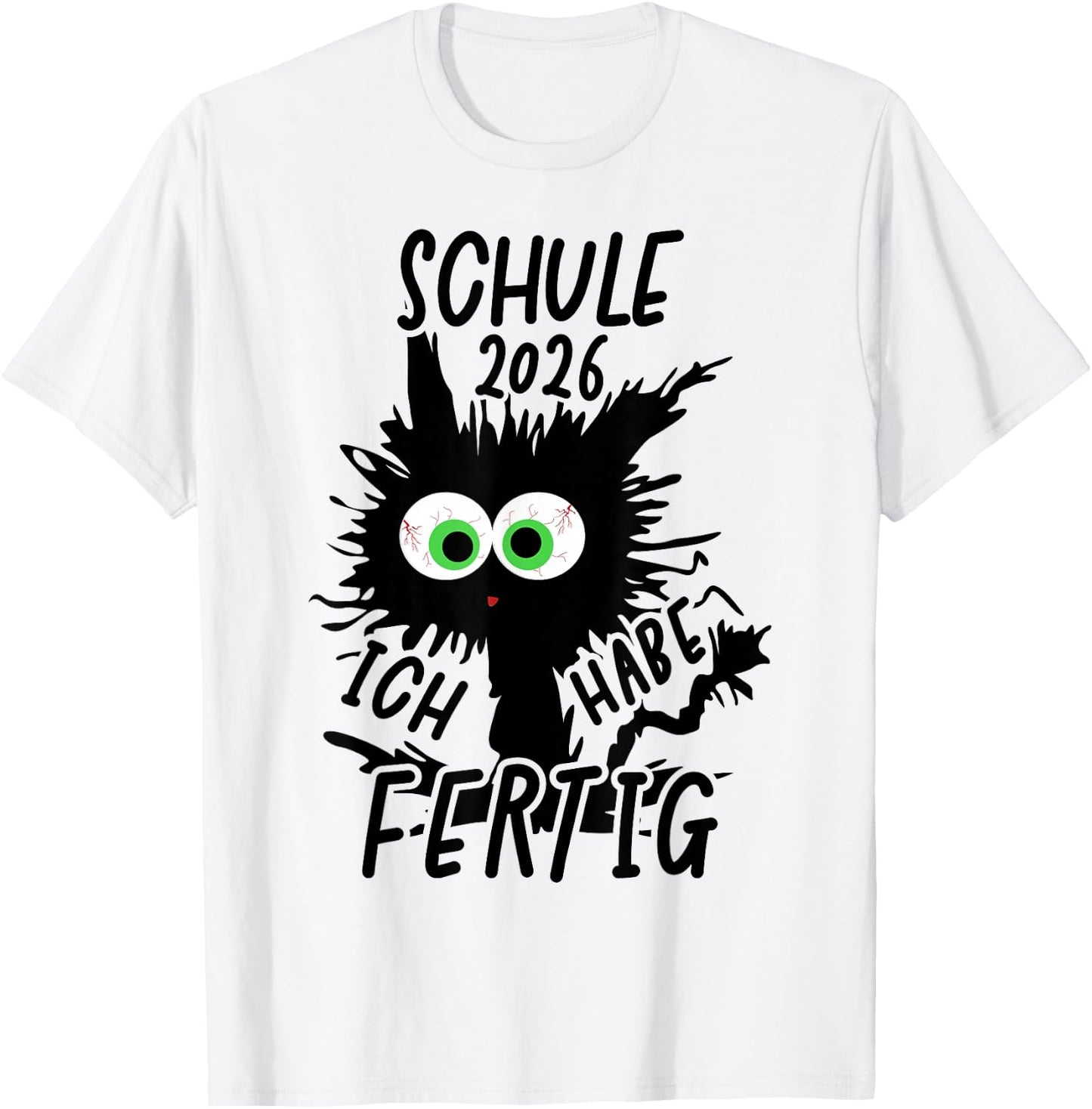 Schule 2026 Ich Habe Fertig Schule Geschafft 2026 T-Shirt - T-Shirt | White