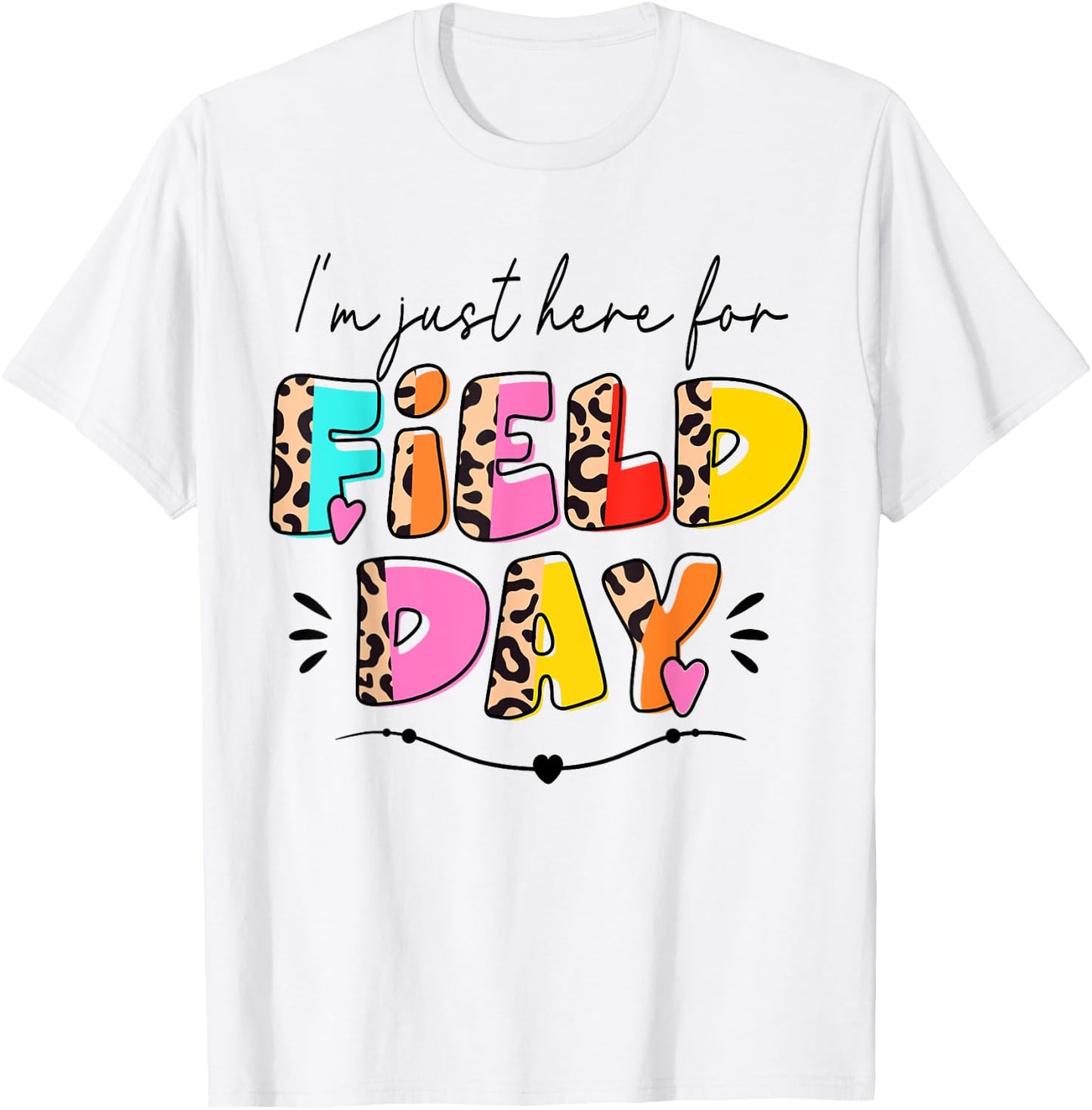 I'm Just Here for Field Day Leopard Kids Boys Girls Teachers T-Shirt - T-Shirt | White
