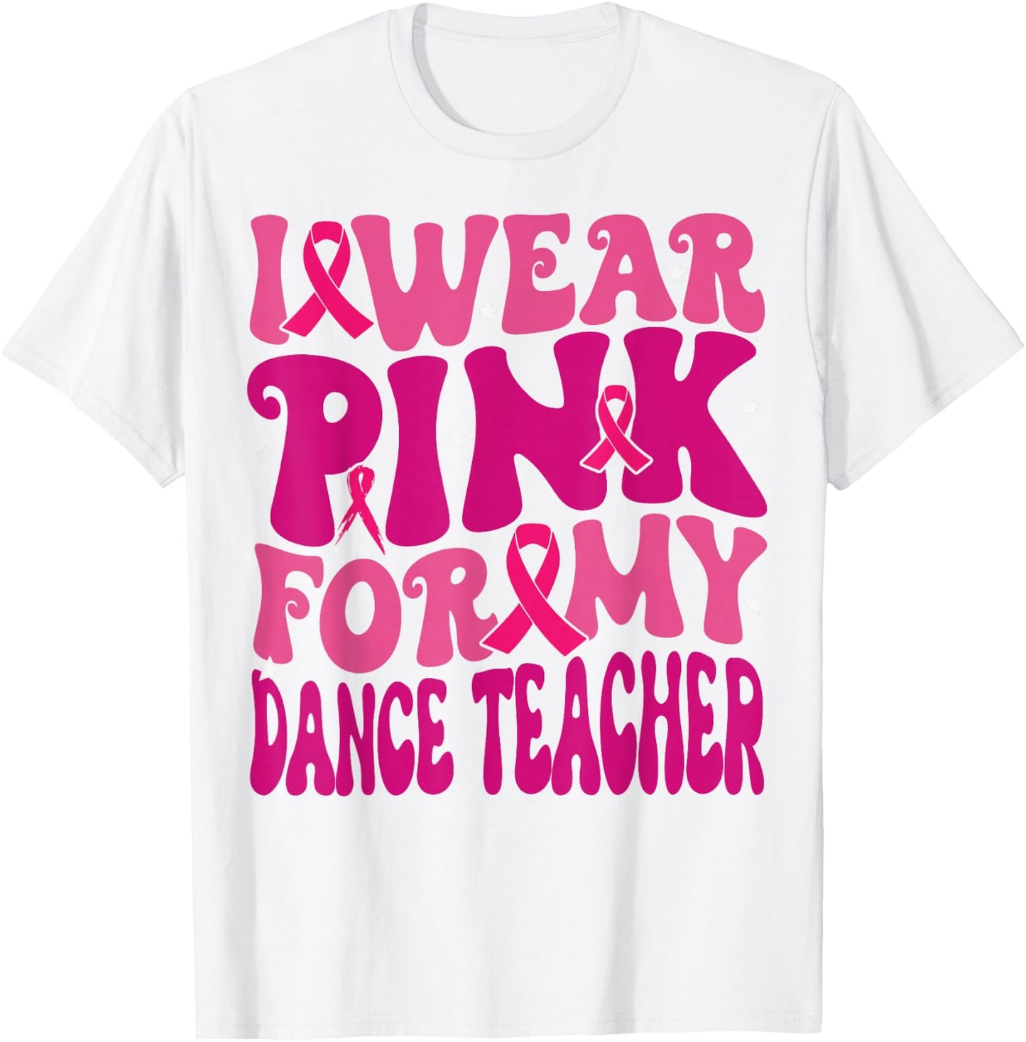 I Wear Pink for My Dance Teacher Breast Cancer Girl Kids T-Shirt - T-Shirt | White