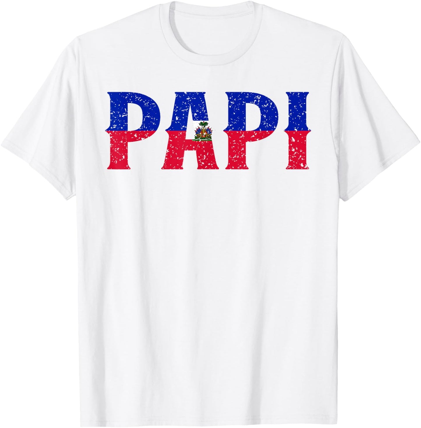 PAPI Haitian Flag Haiti Proud Father's Day Patriotic Pride T-Shirt - T-Shirt | White