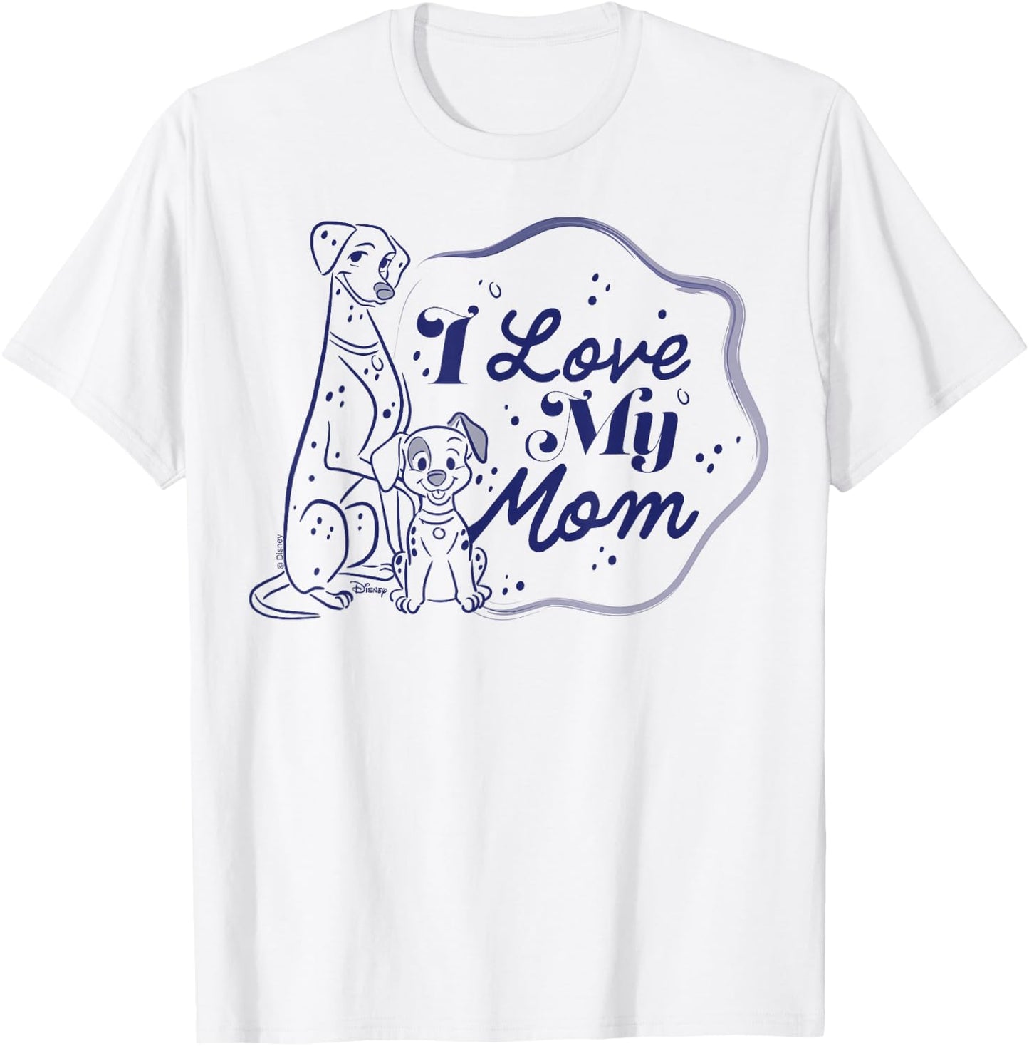 101 Dalmatians - I Love My Mom T-Shirt - T-Shirt | White
