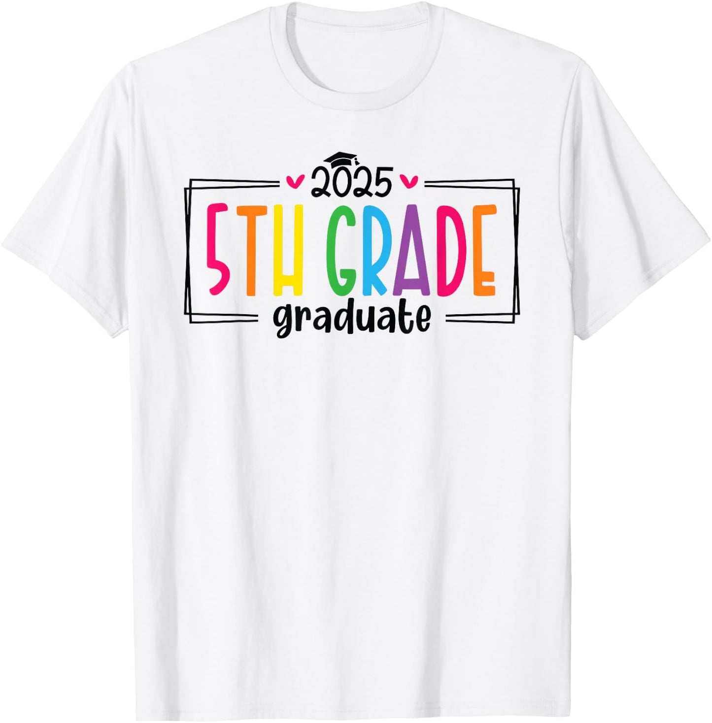 5th Fifth Grade Graduation 2025 Graduate Last Day of School T-Shirt - T-Shirt | White