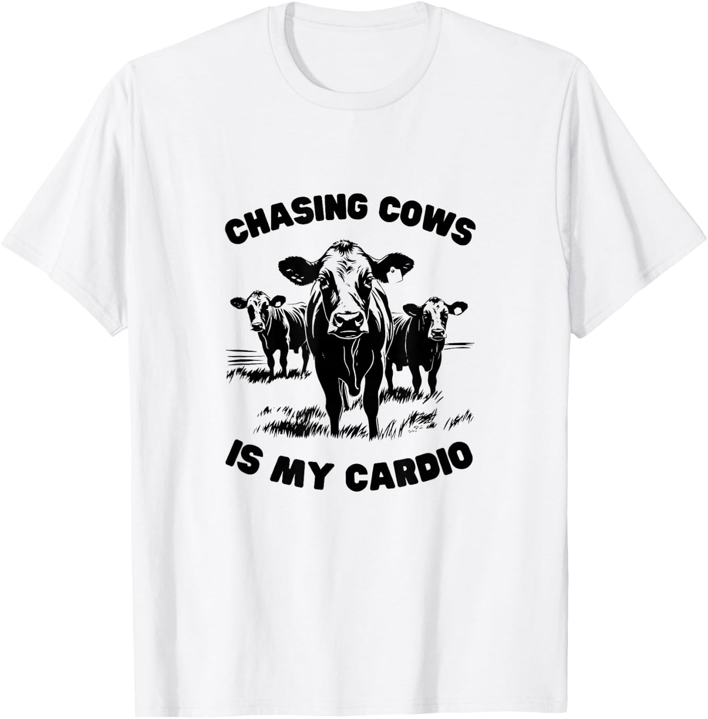 CHASING COWS IS MY CARDIO - Fun Farming T-Shirt - T-Shirt | White