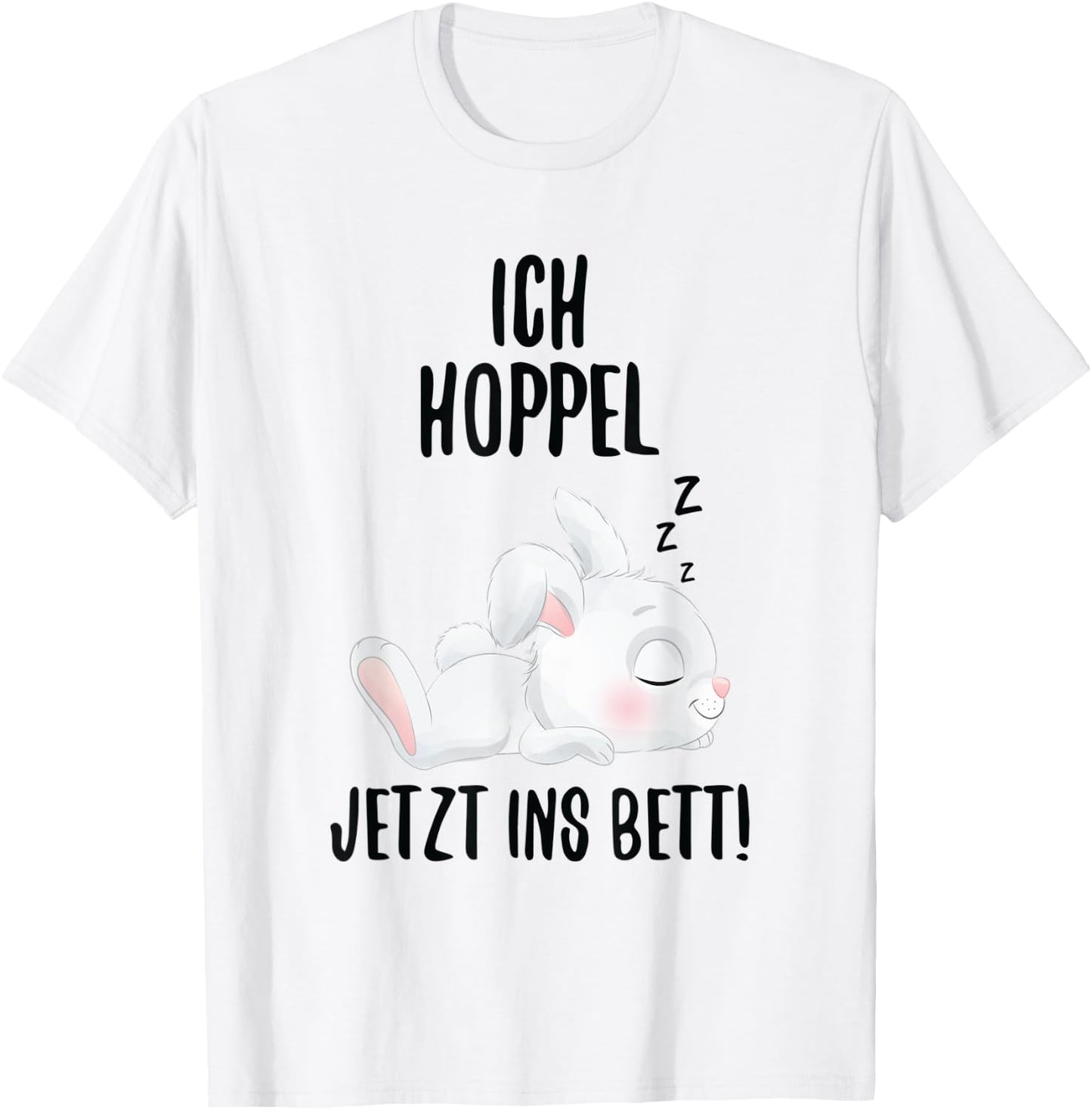 Ich Hoppel Jetzt Ins Bett Kaninchen Schlafshirt Hasen T-Shirt - T-Shirt | White
