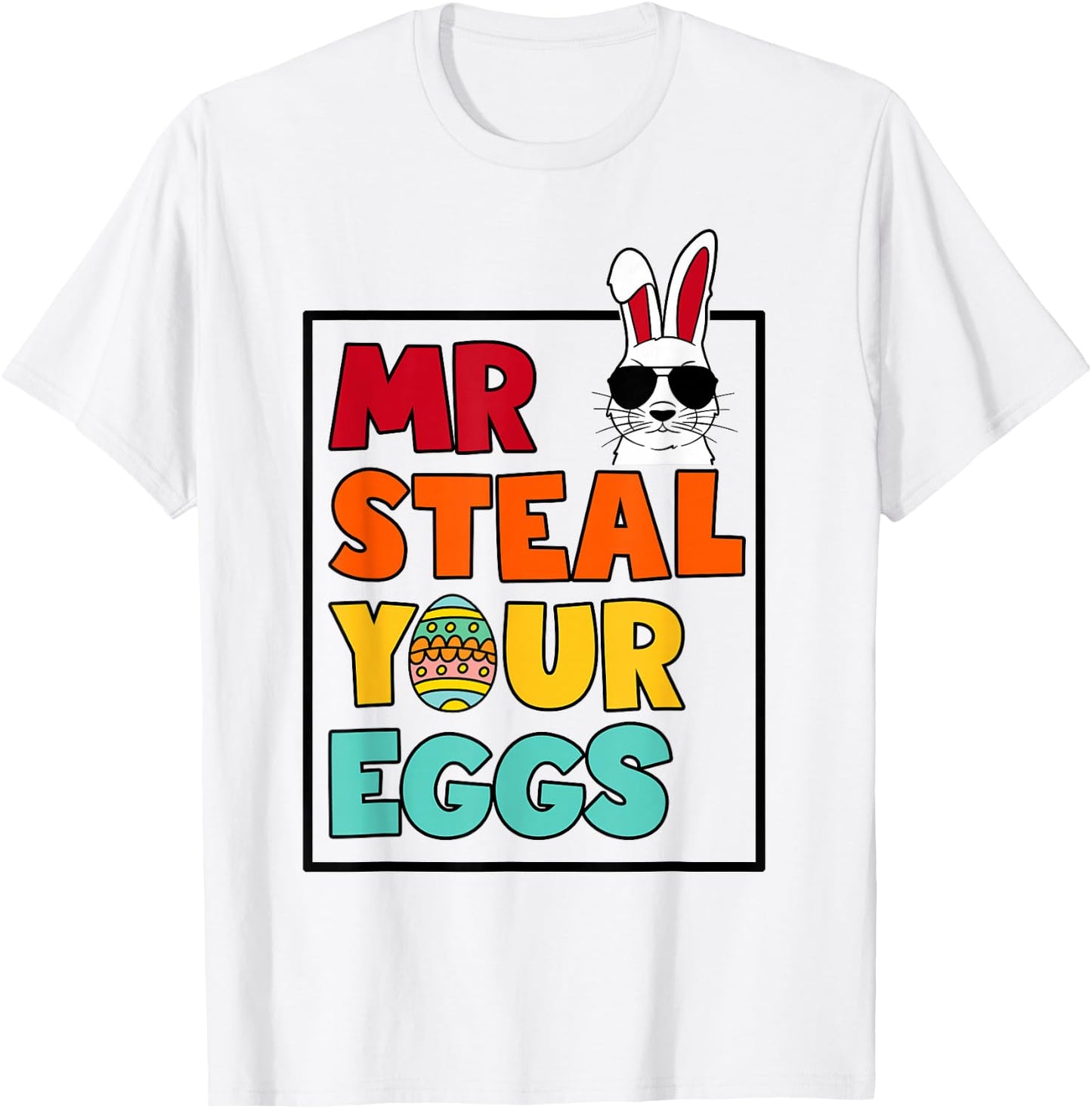 Mr Steal Your Eggs Easter Boys Toddlers Funny Spring Humor T-Shirt - T-Shirt | White