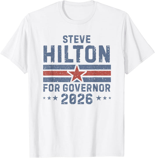 Vintage Steve Hilton for Governor of California Hilton 2026 T-Shirt - T-Shirt | White