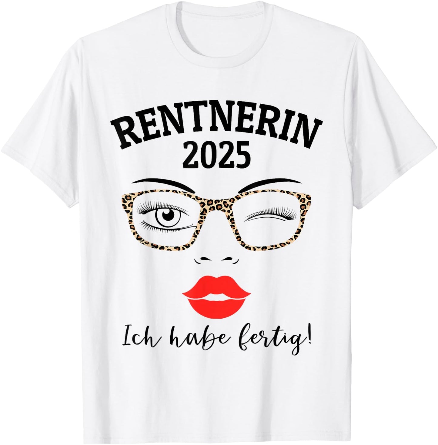 Pensioner 2025 Leopard Glasses for Woman in Retirement Have Ready , White T-Shirt - T-Shirt | White