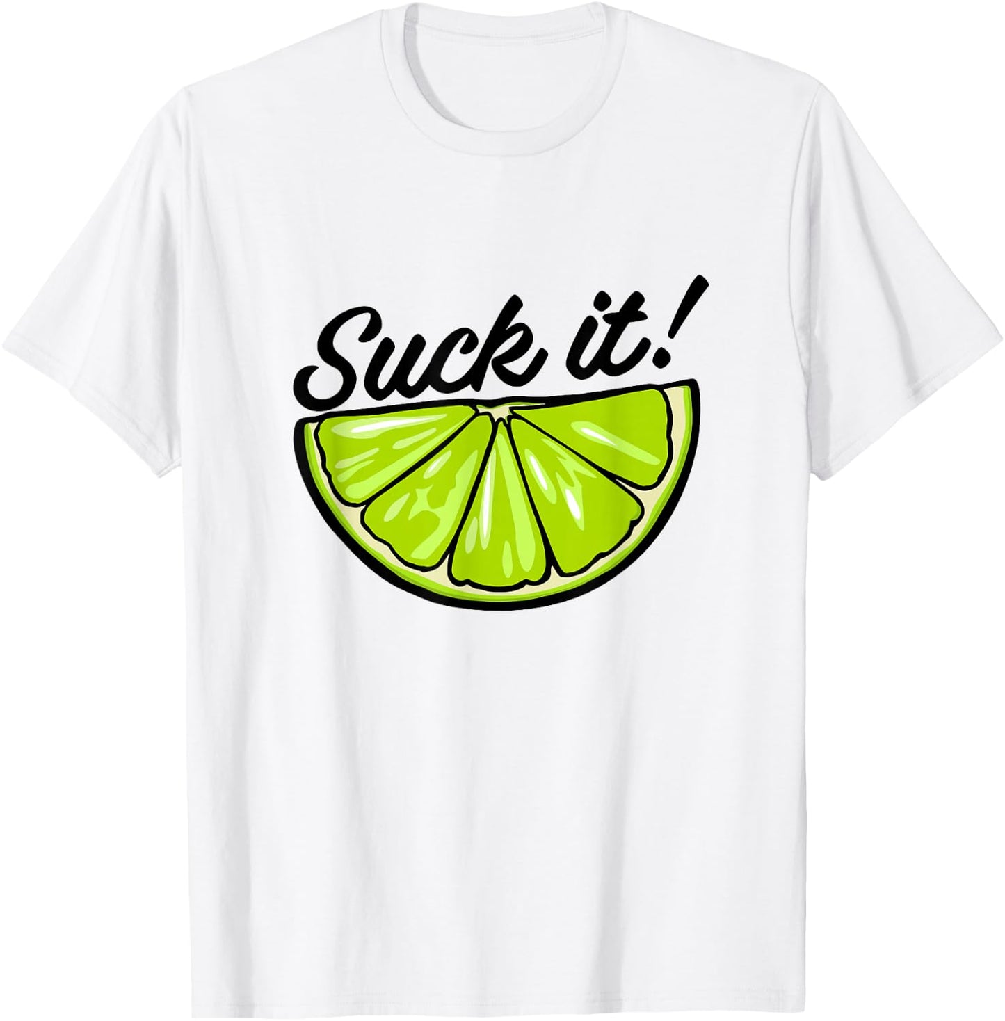 Suck It Funny Green Lime Lemon Slice Mexican Food Lover T-Shirt - T-Shirt | White