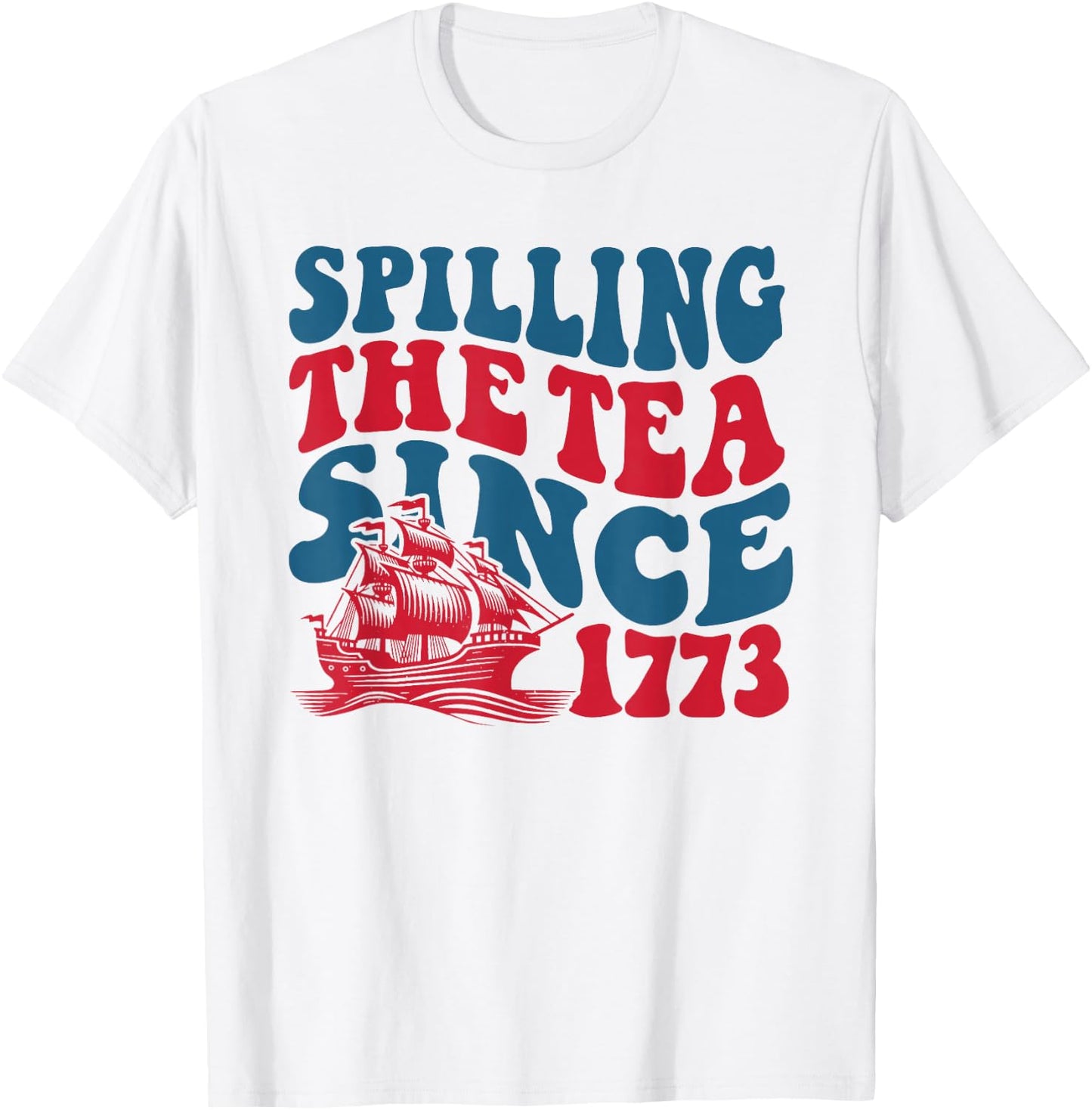 Retro Spilling The Tea Since 1773 Funny History Teacher T-Shirt - T-Shirt | White