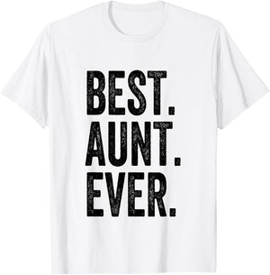 Best Aunt Ever T-Shirt - T-Shirt | White