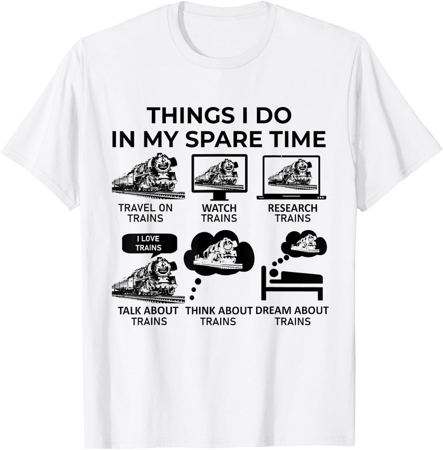 Things I Do in My Spare Time - Trains T-Shirt - T-Shirt | White