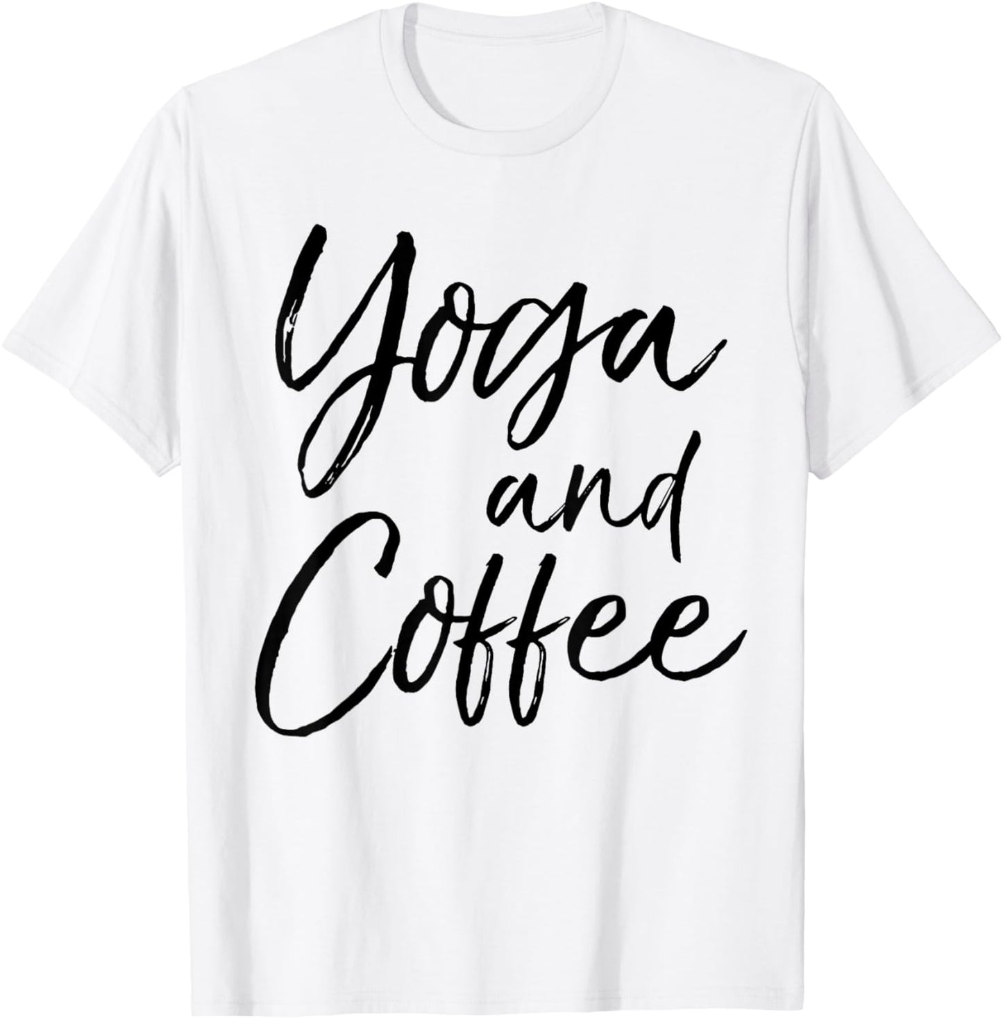 Yoga and Coffee Shirt Funny Caffeine Workout T-Shirt - T-Shirt | White