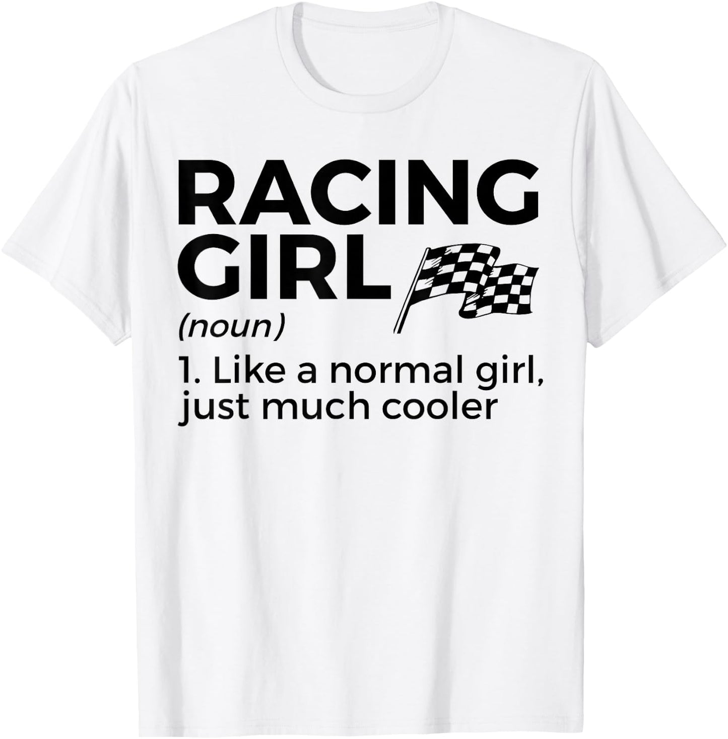 Racing Girl Definition Racing Car Party , White T-Shirt - T-Shirt | White