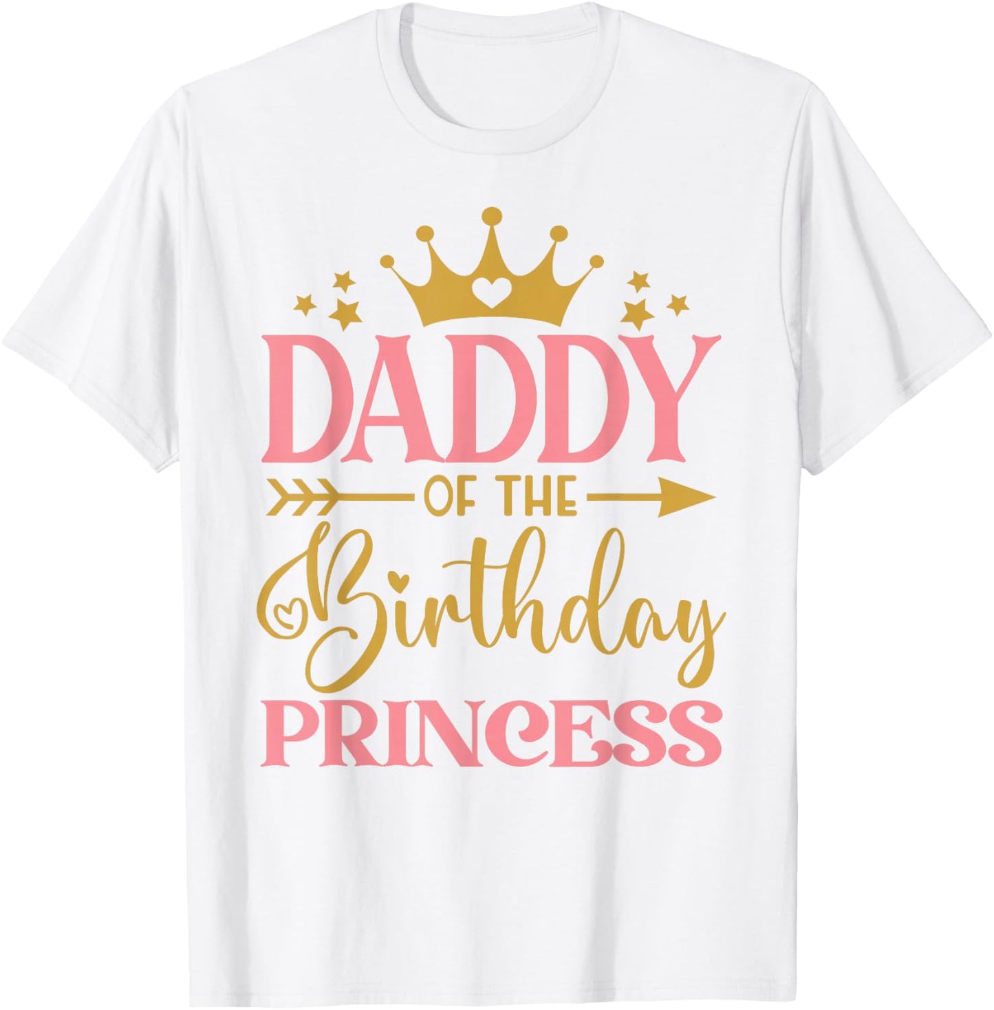 Daddy of The Birthday for Girl - 1st Birthday Princess Girls , White T-Shirt - T-Shirt | White