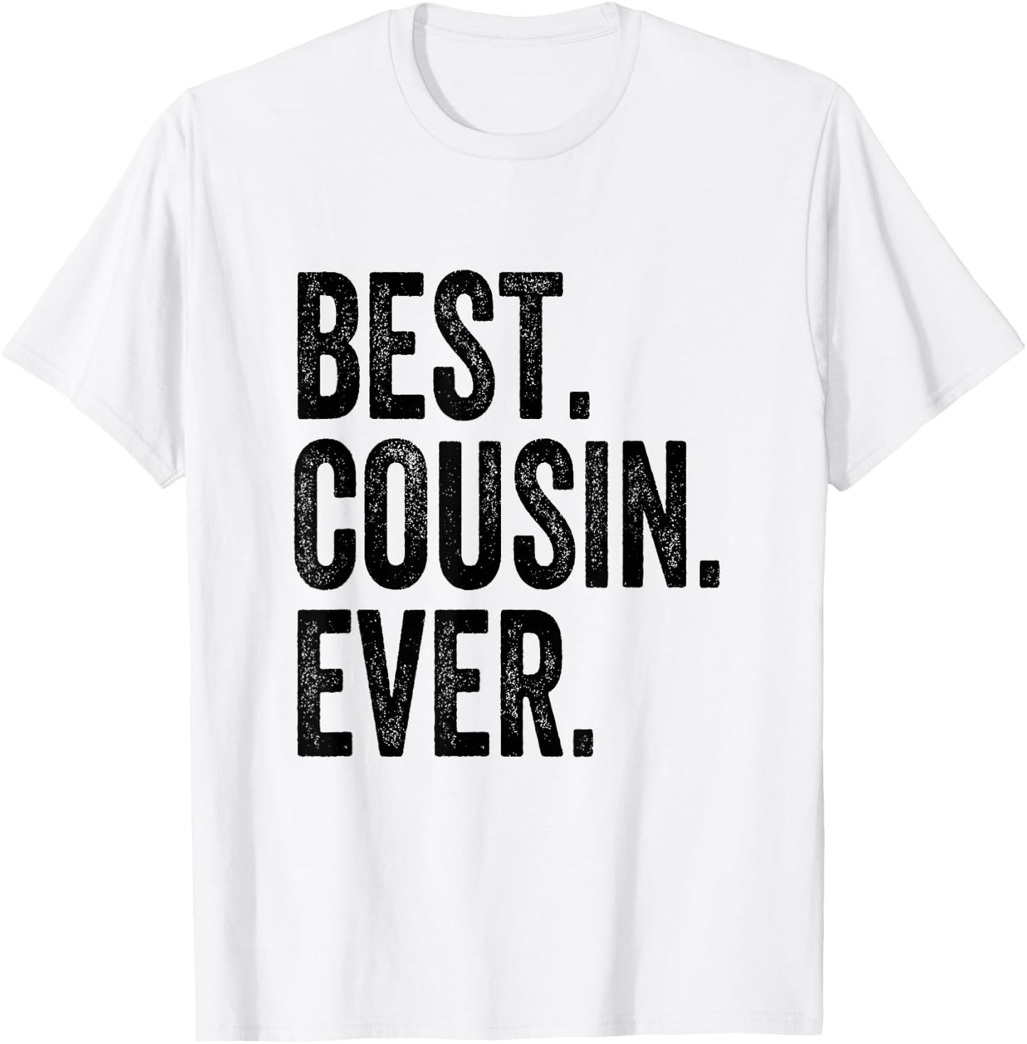 Best Cousin Ever T-Shirt - T-Shirt | White