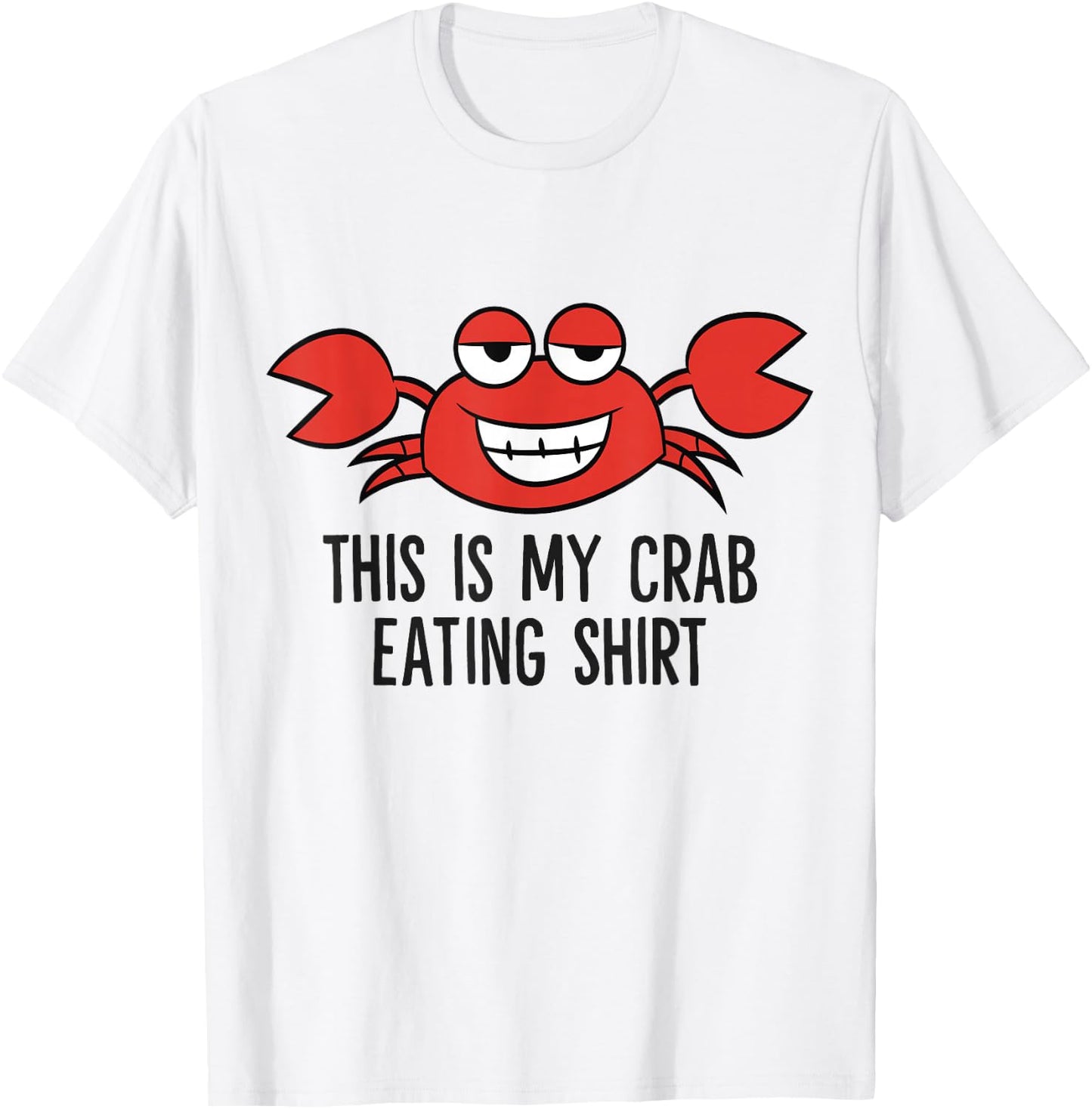Crab Seafood Boiling Crabs This Is My Crab Eating T-Shirt - T-Shirt | White