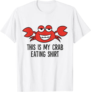 Crab Seafood Boiling Crabs This Is My Crab Eating T-Shirt - T-Shirt | White