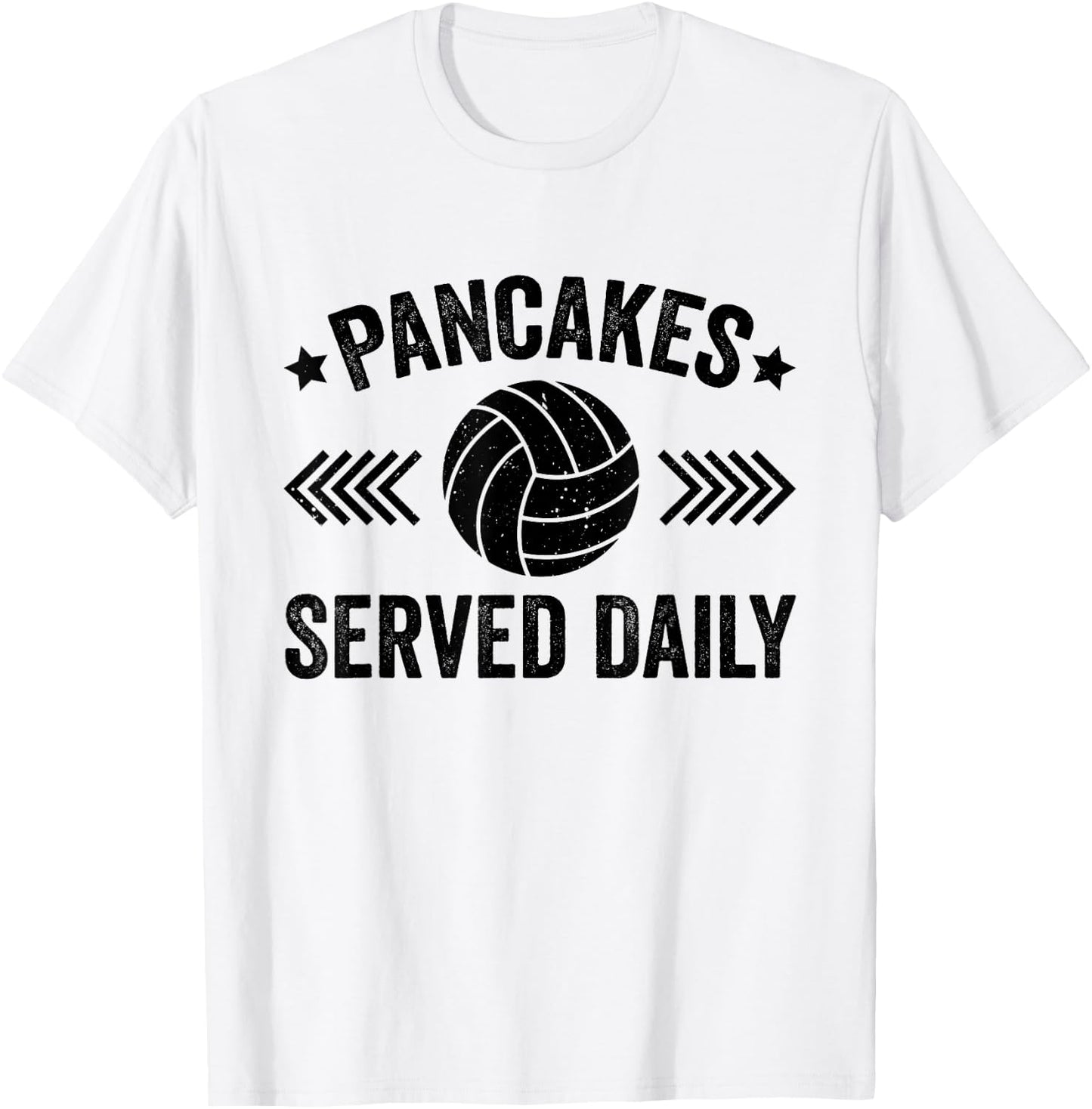 Pancakes Served Daily Funny Volleyball For Volleyball Lover T-Shirt - T-Shirt | White