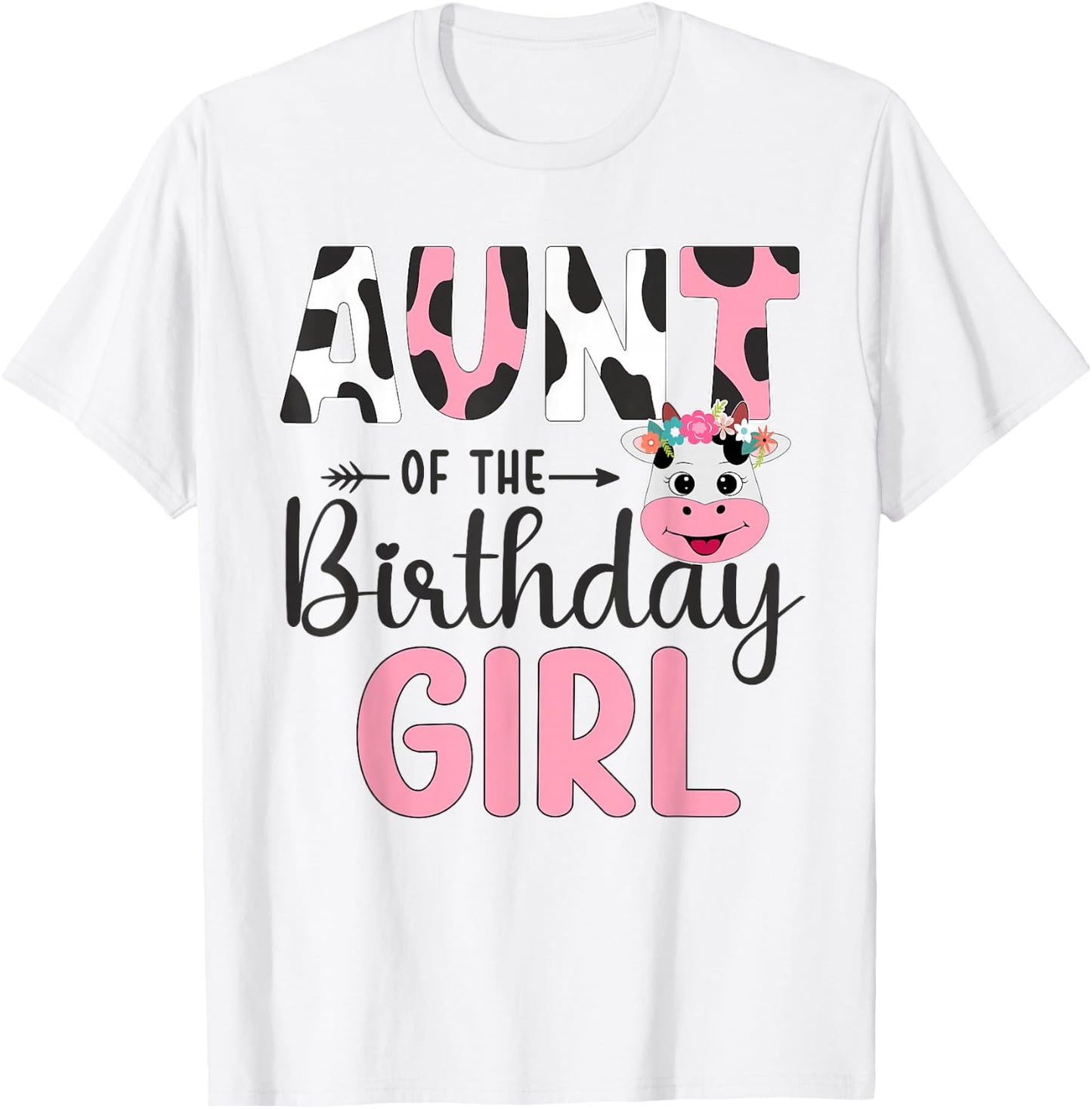 Aunt Of The Birthday Girl Farm Cow 1 St Birthday Girl T-Shirt - T-Shirt | White