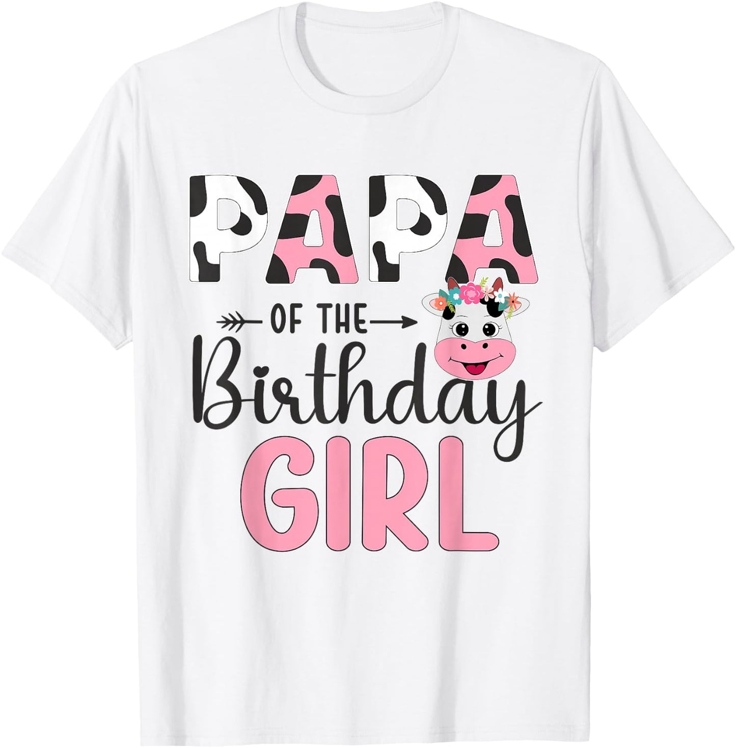 Papa of The Birthday Girl Farm Cow 1 St Birthday Girl T-Shirt - T-Shirt | White