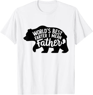World's Best Farter I Mean Father Dads Gifts Bear Funny T-Shirt - T-Shirt | White