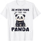 Je M'en Fous Je Suis Un Panda - Cute Panda , white, S T-Shirt - T-Shirt | White