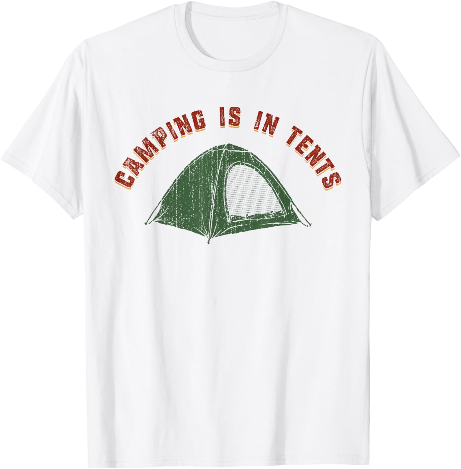 Funny Outdoors Retro Camping Is In Tents T-Shirt - T-Shirt | White