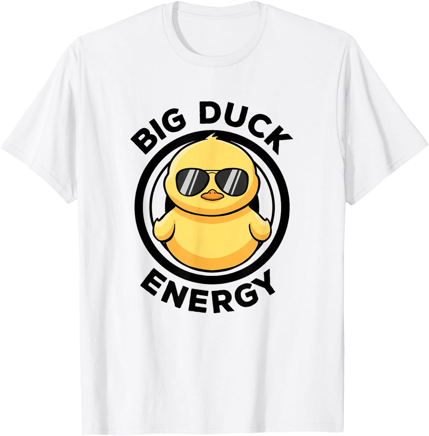 Big Duck Energy Duckie I Love Ducks Lovers Funny Rubber Duck T-Shirt - T-Shirt | White