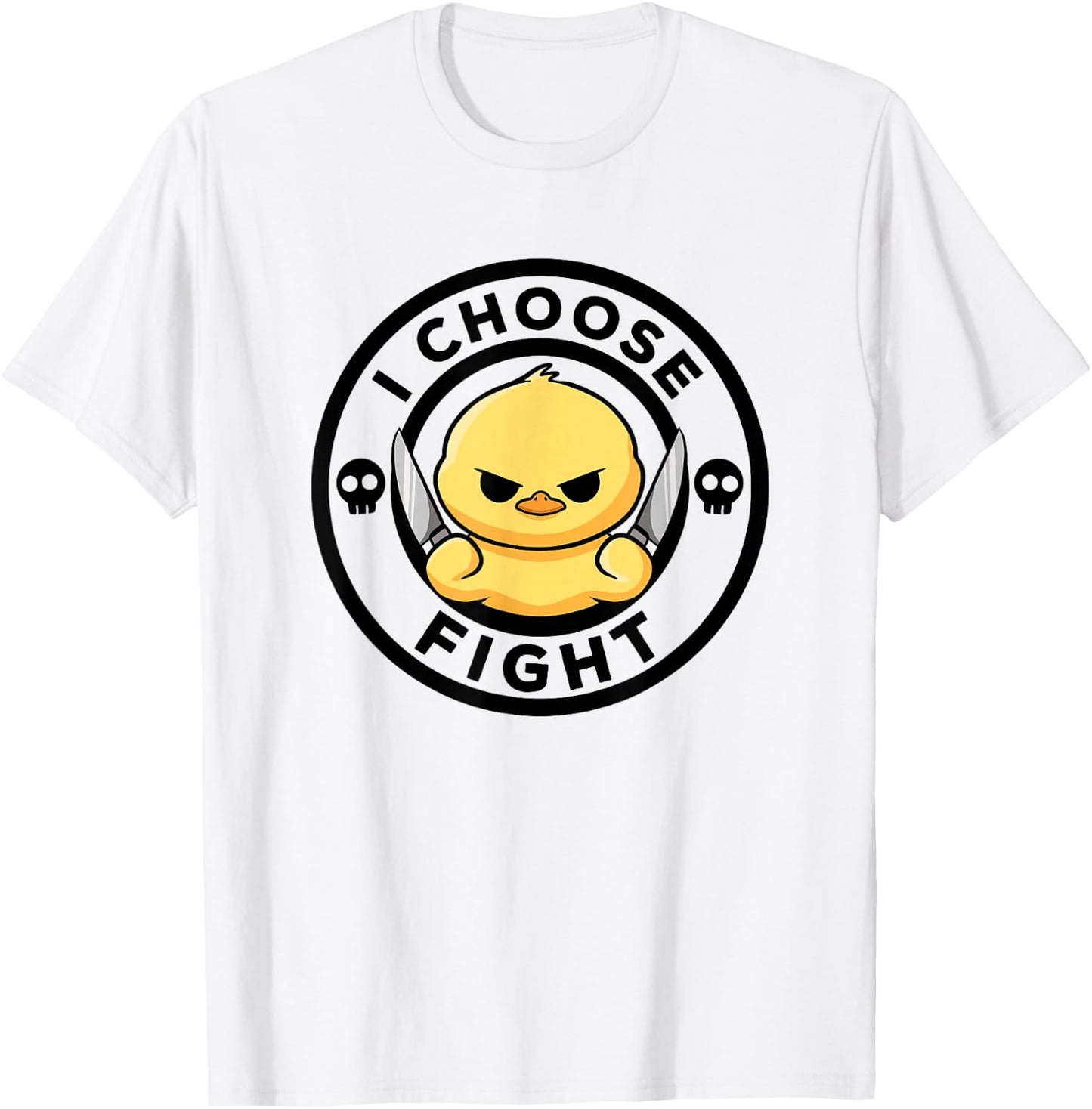 I Choose Fight Today Cute Duck Irony and Sarcasm Funny Duck T-Shirt - T-Shirt | White