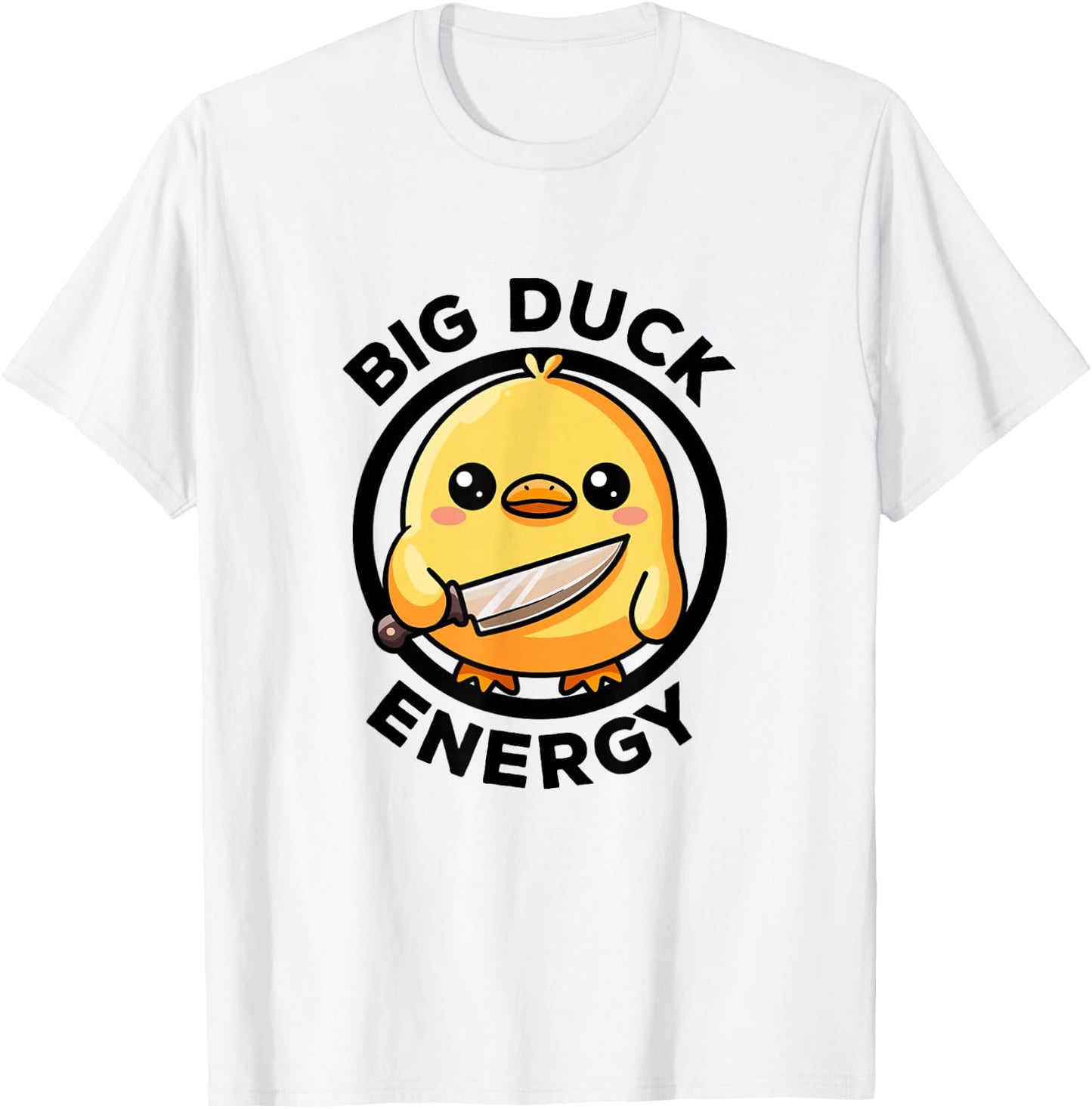 Big Duck Energy Duckie I Love Ducks Lovers Funny Rubber Duck T-Shirt - T-Shirt | White