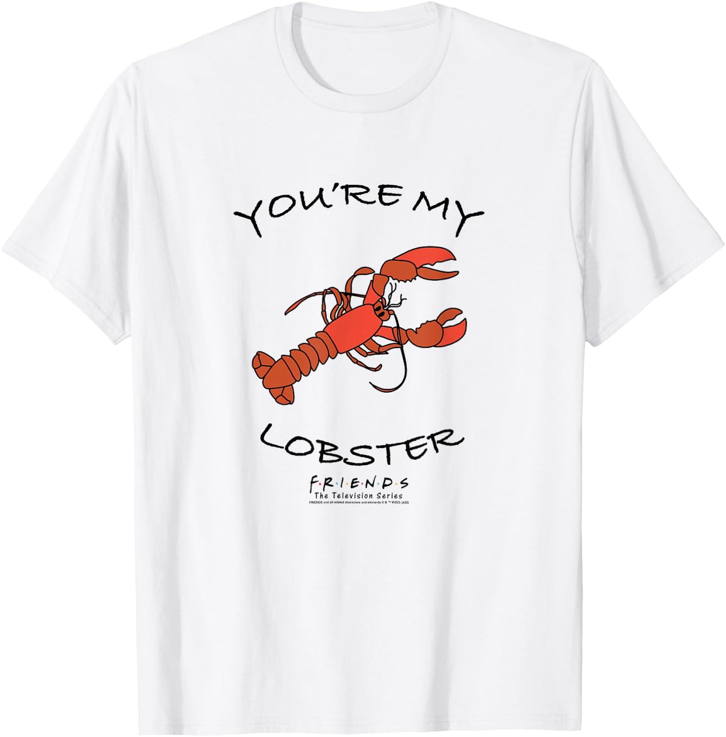 Friends You're My Lobster T-Shirt - T-Shirt | White