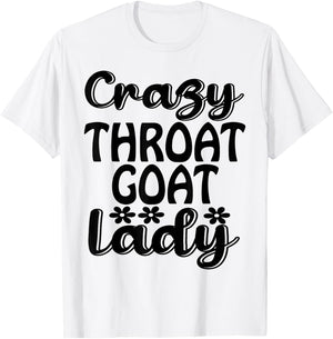 Crazy Throat Goat Lady - Adult Humor Slogan Costume T-Shirt - T-Shirt | White