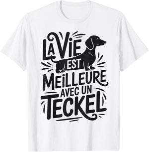 Dachshunds Humour "Vie Meilleur avec Un Dachshun" T-Shirt - T-Shirt | White