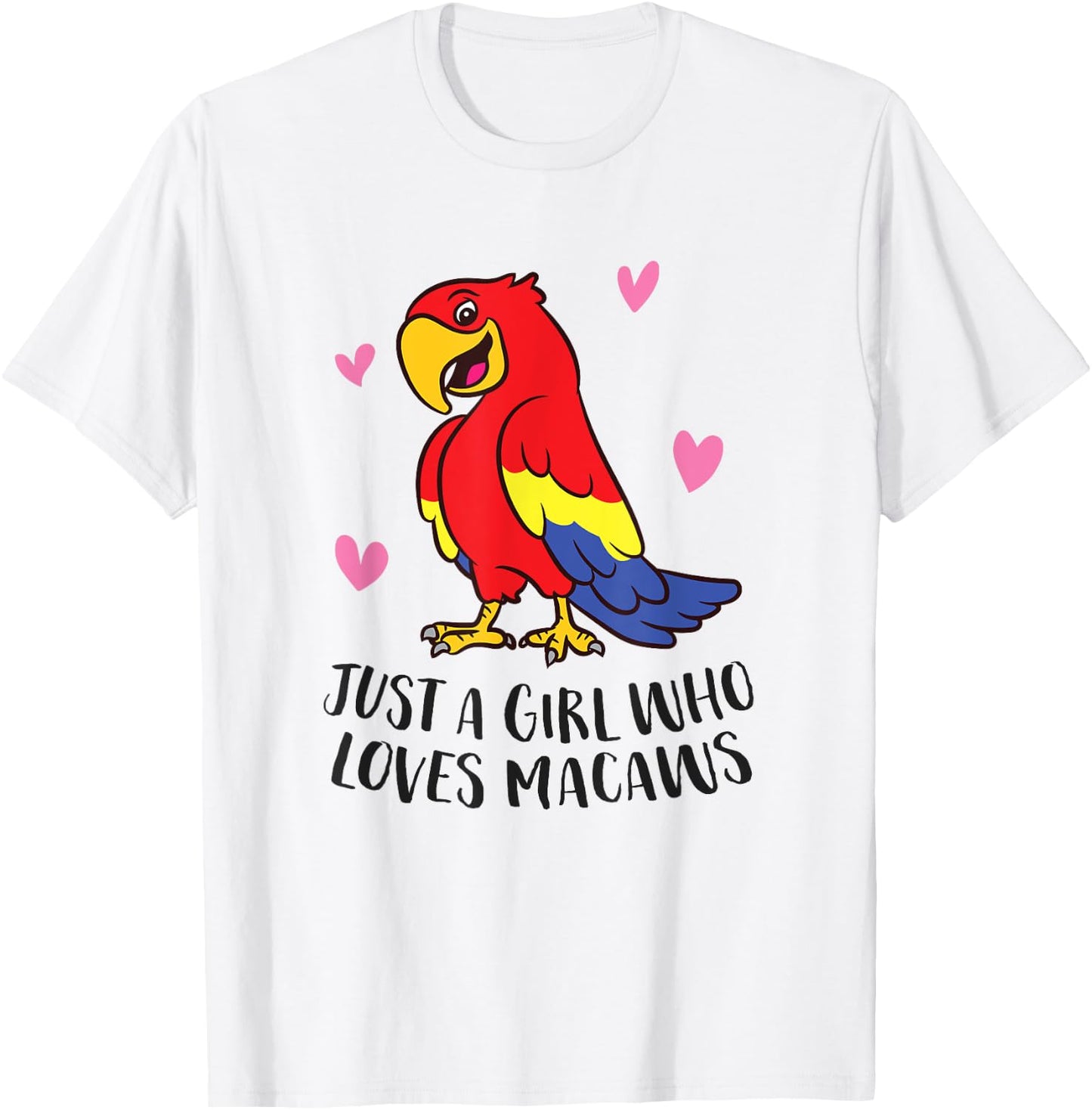 Just a Girl Who Loves Macaws Cute Macaw Girl T-Shirt - T-Shirt | White
