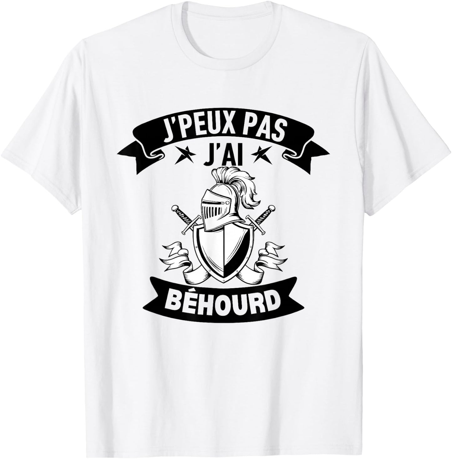 J'Peux Pas J'ai Béhourd Funny Sport Combat Knight Humour , white, S T-Shirt - T-Shirt | White