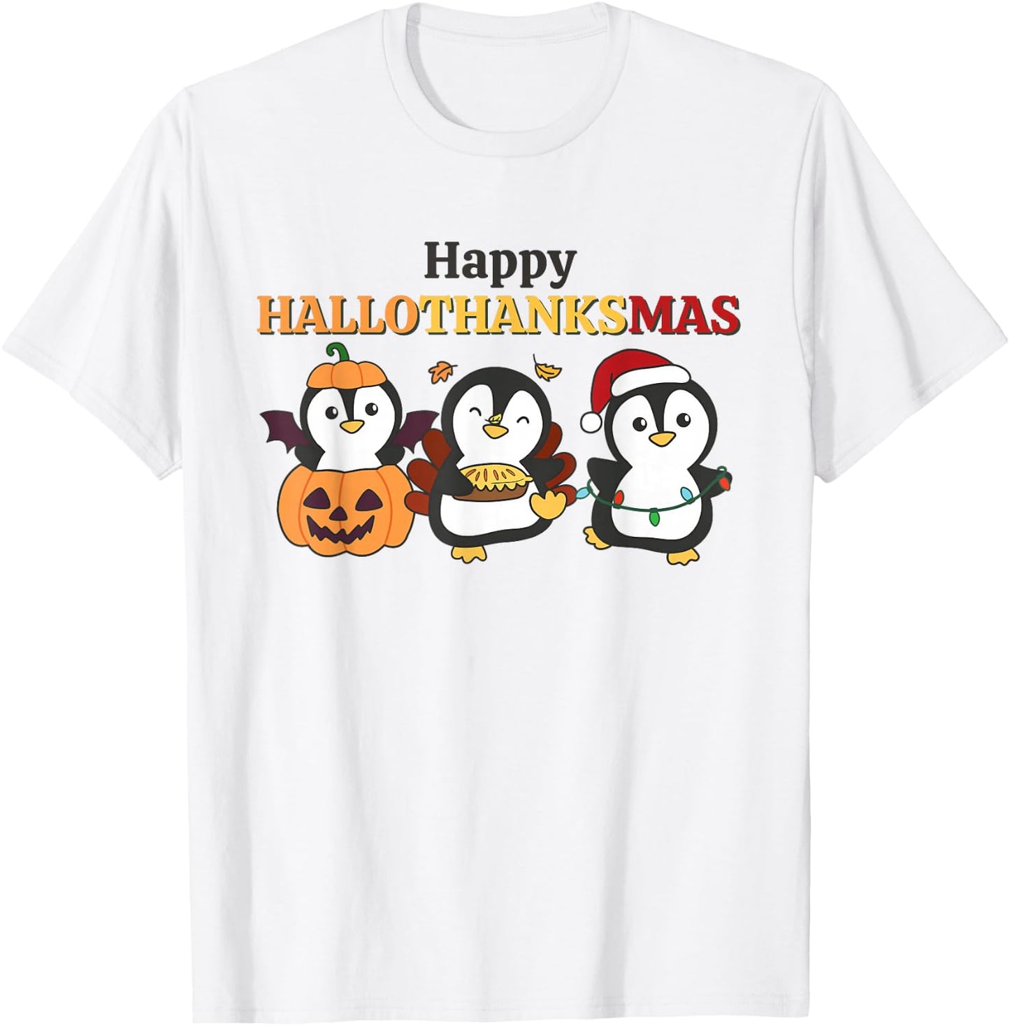 Penguin Christmas Halloween Costume Happy Hallothanksmas T-Shirt - T-Shirt | White