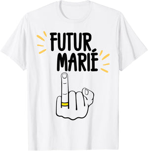 Futur Marié Enterrement Vie De Garçon EVG Humour T-Shirt - T-Shirt | White
