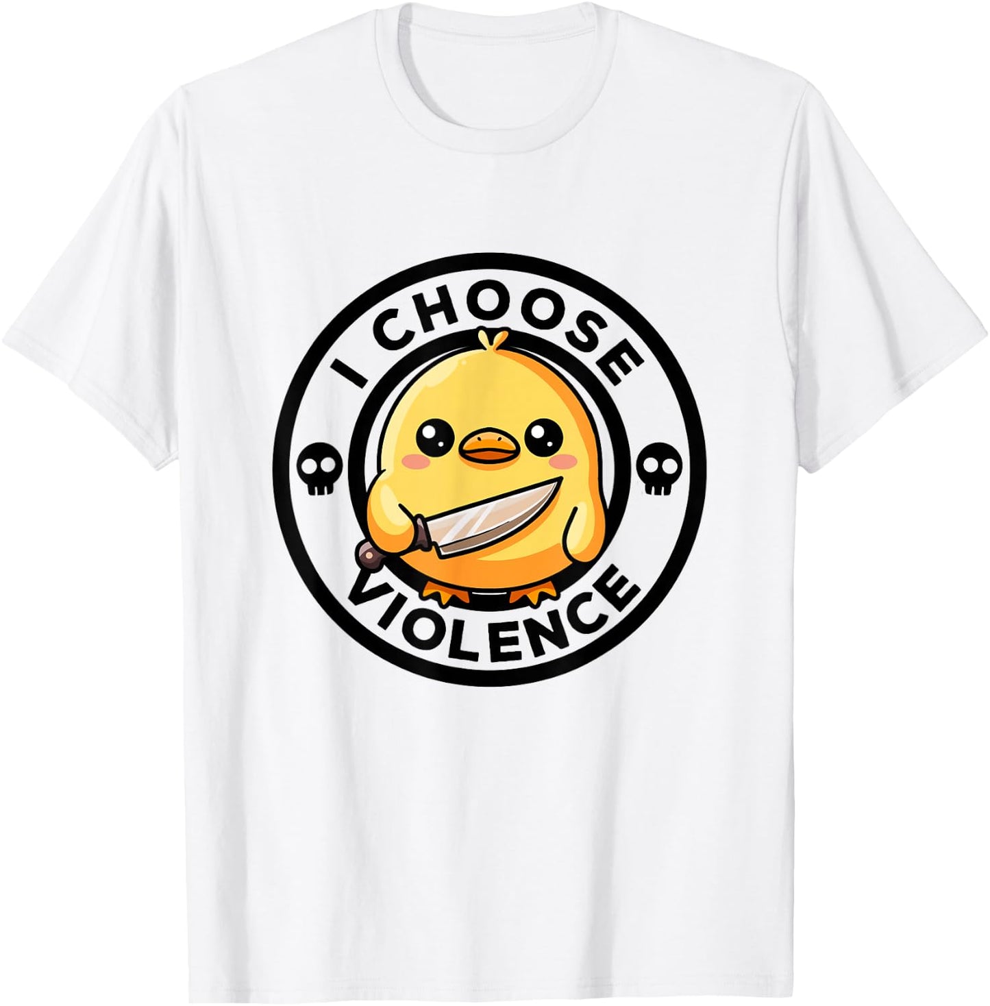 I Choose Violence Today Duck Irony And Sarcasm Funny Duck T-Shirt - T-Shirt | White