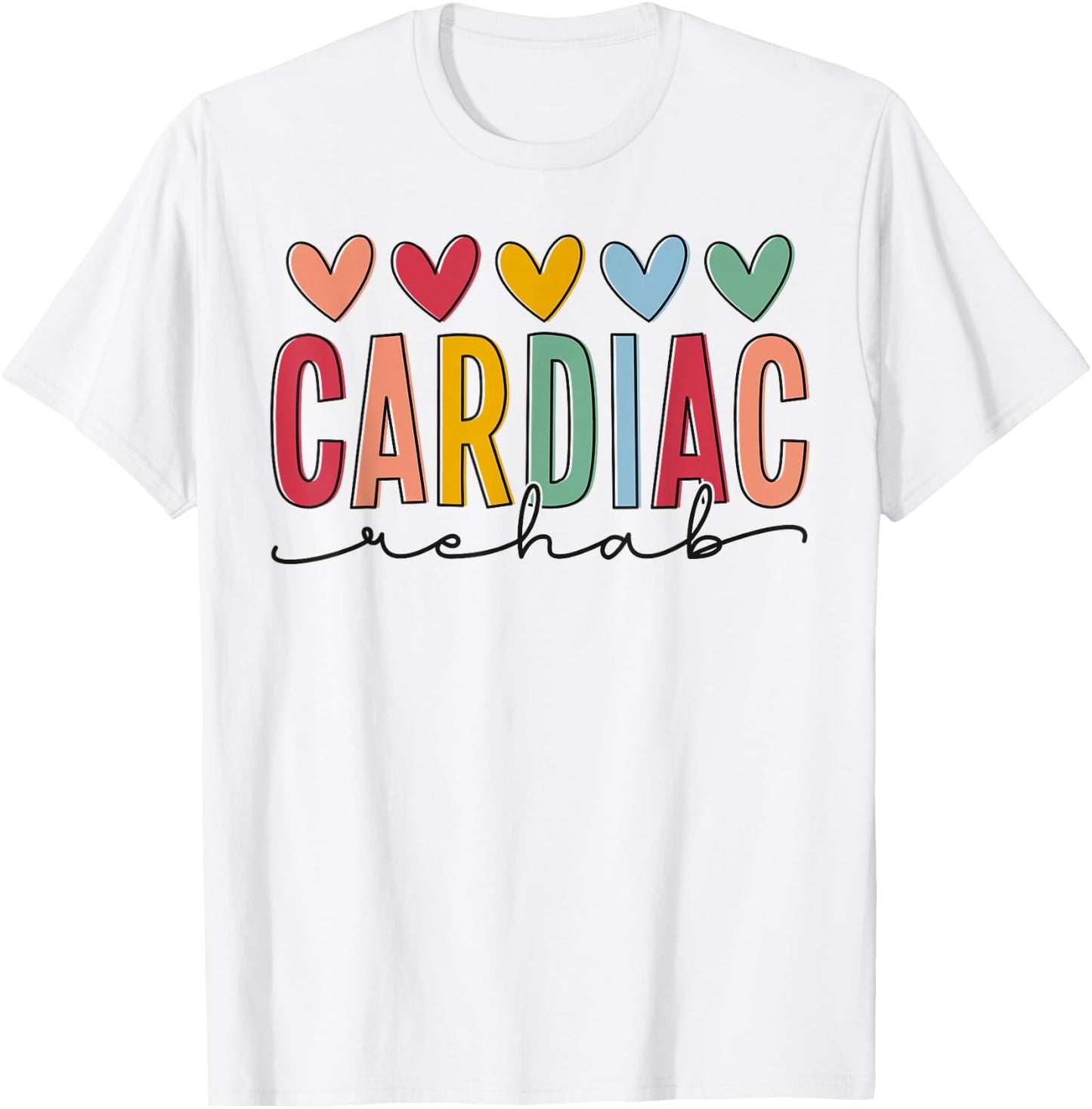 Cardiac Rehab Cardiology Rehab Nurse Exercise Physiologist T-Shirt - T-Shirt | White