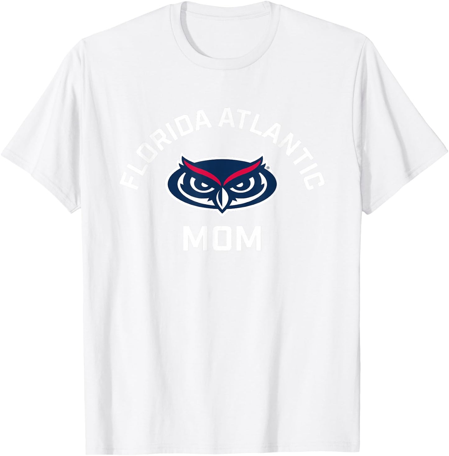 Florida Atlantic University FAU Owls Arched Mom T-Shirt - T-Shirt | White
