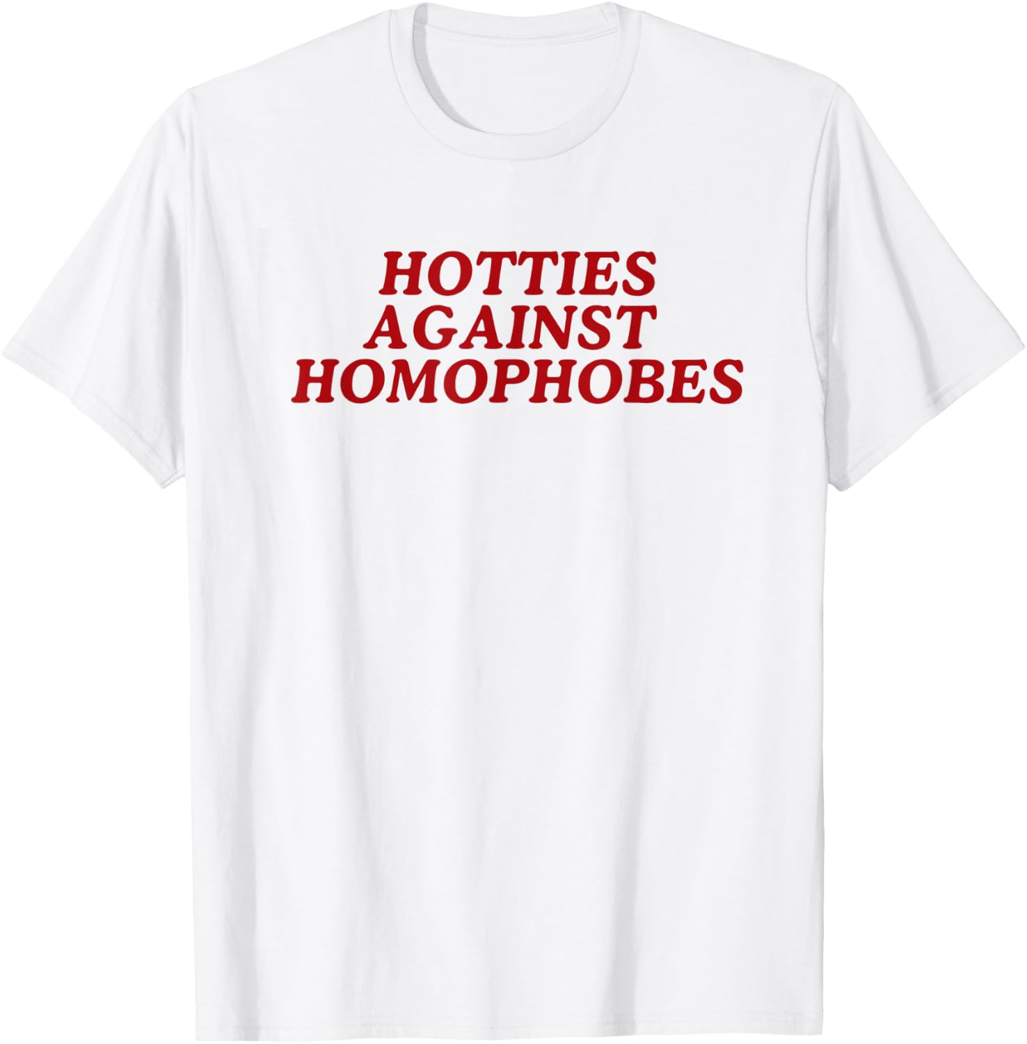 Hotties Against Homophobes Lesbian Queer Pride Month LGBTQ T-Shirt - T-Shirt | White