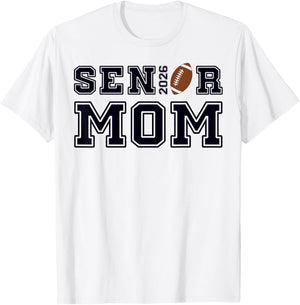 Senior Mom Football Class of 2026 Proud Parent T-Shirt - T-Shirt | White