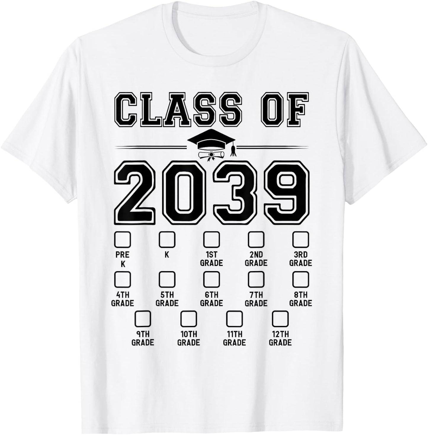 Class of 2039 Grow With Me Pre-K To 12th Grade Checklist T-Shirt - T-Shirt | White