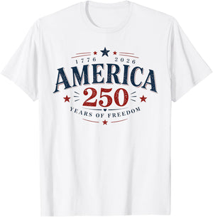America USA 250th, 250 Years of Freedom T-Shirt - T-Shirt | White