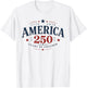 America USA 250th, 250 Years of Freedom T-Shirt - T-Shirt | White