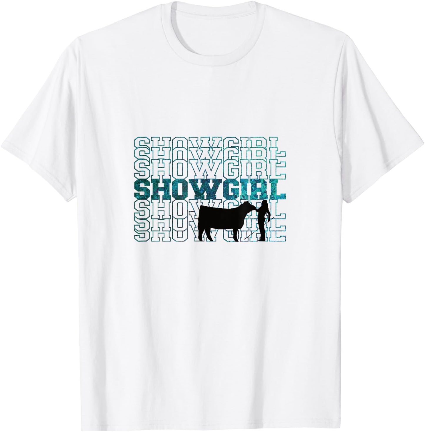 Showgirl Livestock Cattle Showing - Fun Show Cattle T-Shirt - T-Shirt | White