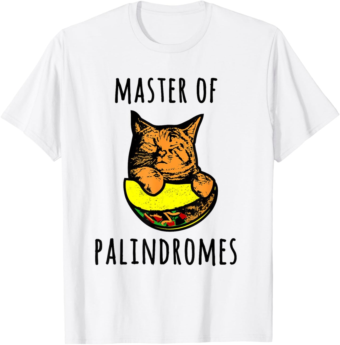 Master Of Palindromes | Taco Cat Spelled Backwards Tacocat T-Shirt - T-Shirt | White